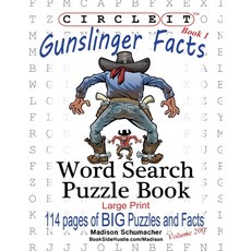 Circle It Gunslinger Facts Book 1 Word Search Puzzle Book Paperback, Lowry Global Media LLC