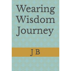 (英文圖書)Wearing Wisdom Journey 平裝版, Independently Published, 英文
