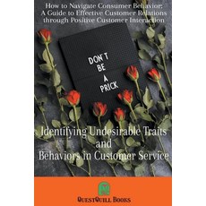 (영문도서) Identifying Undesirable Traits and Behaviors in Customer Service Paperback, Questquill Books, English, 9798215200896