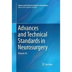 (영문도서) Advances and Technical Standards in Neurosurgery Volume 43 Paperback, Springer, English, 9783319370552