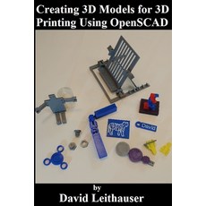 Creating 3D Models for 3D Printing Using OpenSCAD Paperback, Independently Published, English, 9798553332914