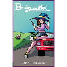 (영문도서) Brandy de Hex: Certified Sorceress Hardcover, Starry Knight Comics, English, 9781966524014