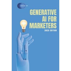 (영문도서) Generative AI for Marketers: 2025 Edition Paperback, Independently Published, English, 9798309369638