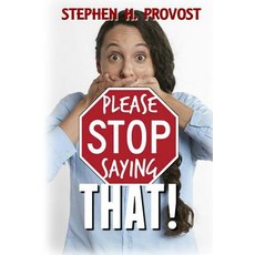 (영문도서) Please Stop Saying That! Paperback, Dragon Crown Books, English, 9781732063297