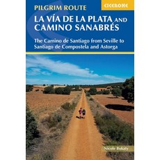(영문도서) Walking La Via de la Plata and Camino Sanabres: The Camino de Santiago from Seville to Santia... Paperback, Cicerone Press, English, 9781786310804