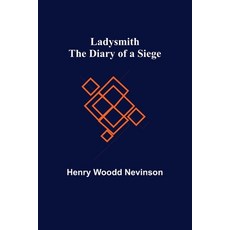 (영문도서) Ladysmith: The Diary of a Siege Paperback, Alpha Edition, English, 9789356579415