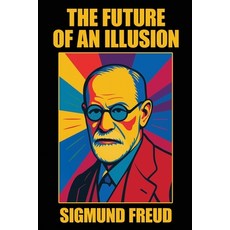 (영문도서)The Future of an Illusion Paperback, Wildside Press, English, 9781667662664