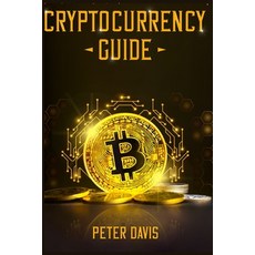 (영문도서) Cryptocurrency: Guide Paperback, Independently Published, English, 9798450033334