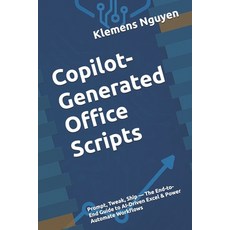 (英文圖書)Copilot-Generated Office Scripts: Prompt Tweak Ship - The End-to-End Guide to... 平裝版, Independently Published, 英文