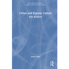 (영문도서)Crime and Culture: Rule Breakers Hardcover, Routledge, English, 9781032806846
