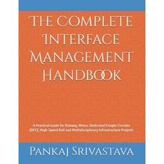(英文圖書)The Complete Interface Management Handbook: A Practical Guide for Railway Metro... 平裝版, Independently Published, 英文