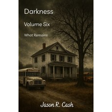 (영문도서)Darkness Volume Six- What Remains Paperback, Independently Published, English, 9798242122468