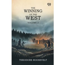 (영문도서)The Winning Of The West: Volume 2 Paperback, Double 9 Books, English, 9789377508913 Double 9 Books, English, 9789377508913