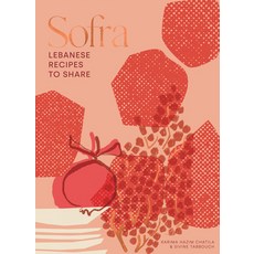 (영문도서) Sofra: Lebanese Recipes to Share Hardcover, Quadrille Publishing, English, 9781837831159