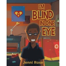 I'm Blind In One Eye Paperback, Page Publishing, Inc