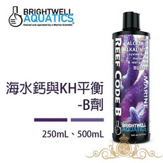 BWA 百威 BrightWell 海水鈣與KH平衡 B劑 美國原裝進口, 250ml, 1瓶