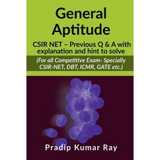 (영문도서) General Aptitude (CSIR NET - Previous Q & A with explanation and hint to solve)... Paperback, Notion Press, English, 9781685098629