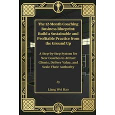 (英文圖書)The 12-Month Coaching Business Blueprint: Build a Sustainable and Profitable Pra... 平裝版, Independently Published, 英文