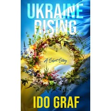 (영문도서) Ukraine Rising: A Short Story Paperback, Nielsen, English, 9781916214071