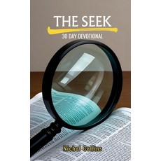 (영문도서)The Seek 30 Day Devotional Paperback, Globe Shakers Publishing Co., English, 9781965553268
