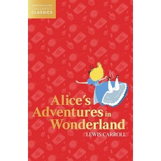 Alice’s Adventures in Wonderland (HarperCollins Children’s Classics) 275559, Alice’s Adventures in Wonderla