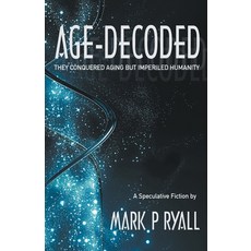 (영문도서) Age-Decoded Paperback, Mark Ryall, English, 9781393839491
