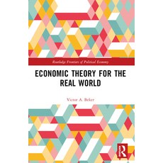 (영문도서)Economic Theory for the Real World Paperback, Routledge, English, 9781032498553