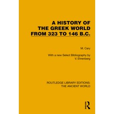 (영문도서)A History of the Greek World from 323 to 146 B.C. Paperback, English, 9781032767697, Routledge English, 9781032767697, Routledge