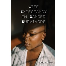 (영문도서)Life Expectancy In Cancer Survivors Paperback, Rashid Publications, English, 9786189451192