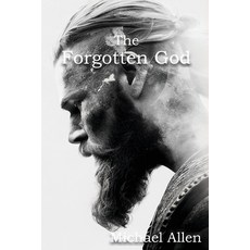 (영문도서) The Forgotten God Paperback, Sthenotype, English, 9798987377208