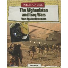 The Afghanistan and Iraq Wars: Wars Against Extremism : Wars Against Extremism, Cavendish Square