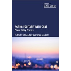 (영문도서)Ageing Equitably with Care: Power Policy Practice Paperback, Policy Press, English, 9781447375043