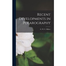 (영문도서) Recent Developments in Polarography Hardcover, Hassell Street Press, English, 9781013391378