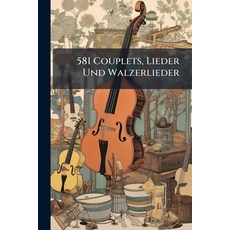 (英文圖書)581 Couplets Lieder Und Walzerlieder 平裝版, Hutson Street Press, 英文