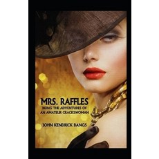Mrs. Raffles Illustrated Paperback, Independently Published