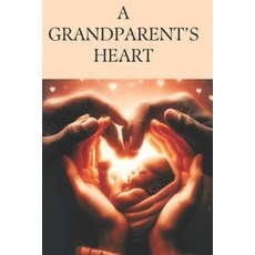 (英文圖書)A Grandparent's Heart: Finding Understanding & Healing 平裝版, Independently Published, 英文