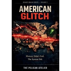(英文圖書)American Glitch: Investigating the Hidden System Failures Behind Historic Americ... 平裝版, Independently Published, 英文