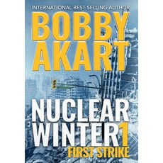 Nuclear Winter First Strike: Post Apocalyptic Survival Thriller Hardcover, Indy Pub, English, 9781087948904