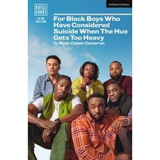 (영문도서) For Black Boys Who Have Considered When the Hue Gets Too Heavy Paperback, Methuen Drama, English, 9781350508576