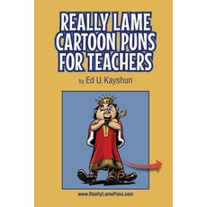 (영문도서)Really Lame Cartoon Puns for Teachers Paperback, Cckmts LLC, English, 9798348373276