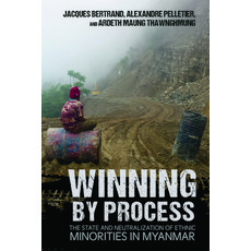 (영문도서) Winning by Process: The State and Neutralization of Ethnic Minorities in Myanmar Paperback, Cornell University Press, English, 9781501764684