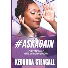 #AskAgain: 30 day jump start to mental and emotional freedom Paperback, Keon Inc.