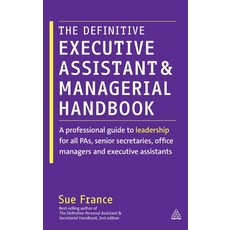 The Definitive Executive Assistant and Managerial Handbook: A Professional Guide to Leadership for A... Hardcover, Kogan Page