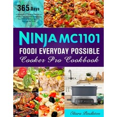 (영문도서) Ninja MC1101 Foodi Everyday Possible Cooker Pro Cookbook: 365 Days of Simple 8-in-1 Casserole... Paperback, Independently Published, English, 9798877594036