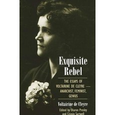 Exquisite Rebel: The Essays of Voltairine de Cleyre-Anarchist Feminist Genius Paperback, State University of New York Press