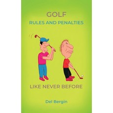 (英文圖書)Golf Rules and Penalties like never before: An Illustrated and Hilarious Guide t... 平裝版, Self Publisher, 英文