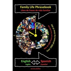 (영문도서) Family Life Phrasebook: Spanish Paperback, Independently Published, English, 9798345846636