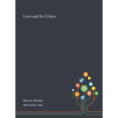 Love and Its Critics Hardcover, Saint Philip Street Press, English, 9781013288258