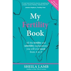 My Fertility Book: All the fertility and infertility explanations you will ever need from A to Z Paperback, MFS Books Ltd, English, 9781999303518