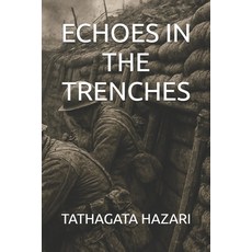 (영문도서)Echoes in the Trenches Paperback, Independently Published, English, 9798266371842